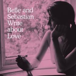 Belle And Sebastian : Write About Love